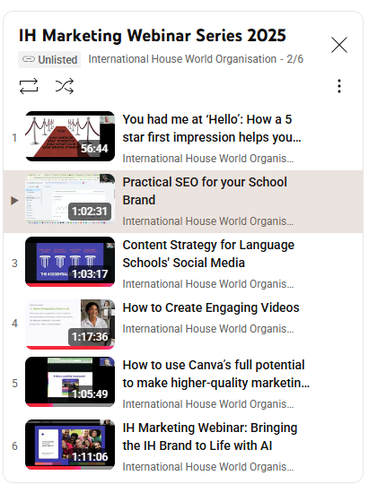 A YouTube playlist titled "IH Marketing Webinar Series 2025" displays six webinar video thumbnails with titles related to marketing and branding for schools.