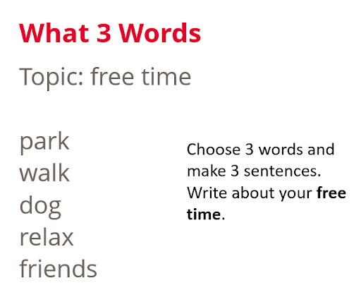Text prompt titled “What 3 Words” about free time. The words are: park, walk, dog, relax, friends. Instructions: choose 3 words and make 3 sentences about free time.