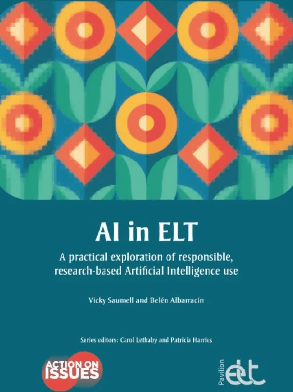Book cover titled “AI in ELT” with geometric floral patterns on top, blue background below, and text about responsible, research-based AI use in English Language Teaching by Vicky Saumell and Belén Albarracín.